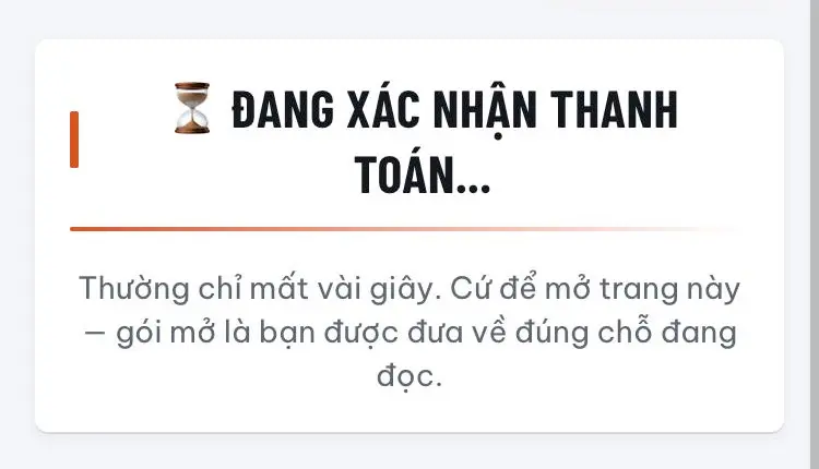 Đang xác nhận thanh toán — chương tự mở khi gói kích hoạt