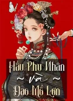Hầu Phu Nhân Và Đao Mổ Lợn