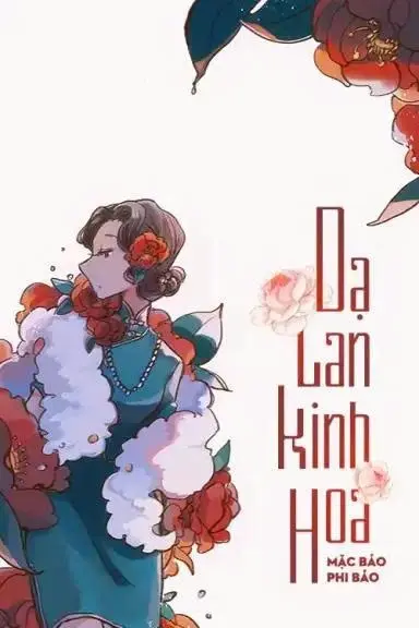 Dạ Lan Kinh Hoa ( Kinh Thanh Đêm Tàn)