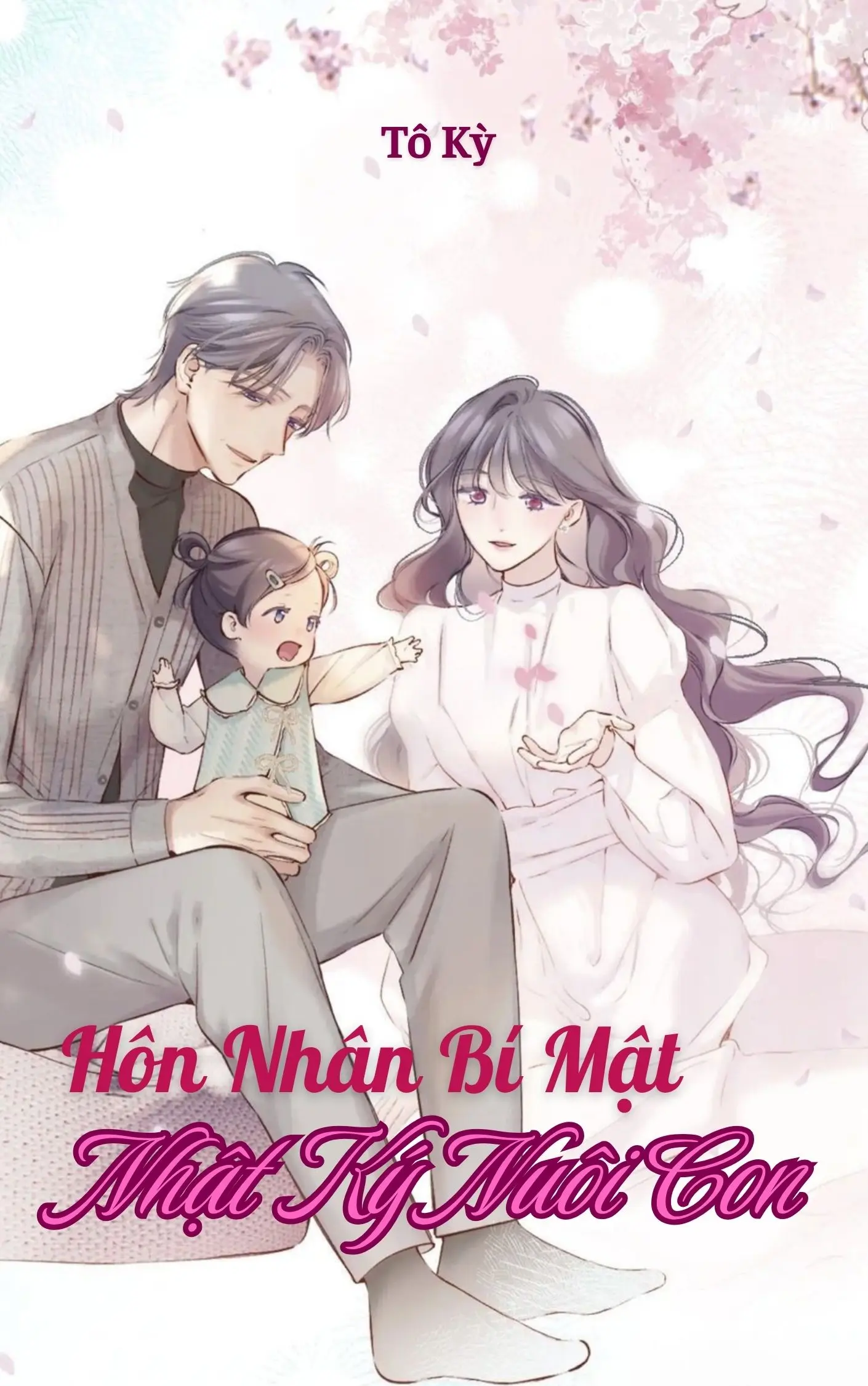 Hôn Nhân Bí Mật: Nhật Ký Nuôi Con