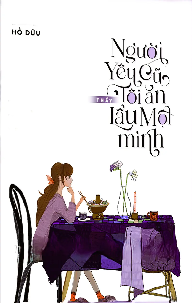 Người Yêu Cũ Thấy Tôi Ăn Lẩu Một Mình